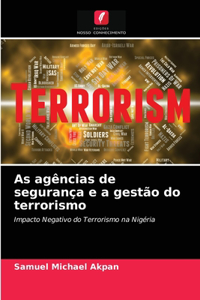 As agências de segurança e a gestão do terrorismo