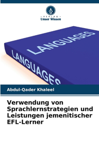 Verwendung von Sprachlernstrategien und Leistungen jemenitischer EFL-Lerner