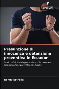 Presunzione di innocenza e detenzione preventiva in Ecuador