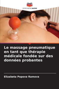 massage pneumatique en tant que thérapie médicale fondée sur des données probantes