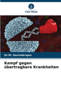 Kampf gegen übertragbare Krankheiten