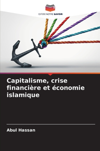 Capitalisme, crise financière et économie islamique