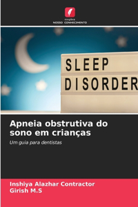 Apneia obstrutiva do sono em crianças