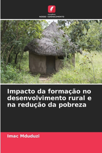 Impacto da formação no desenvolvimento rural e na redução da pobreza