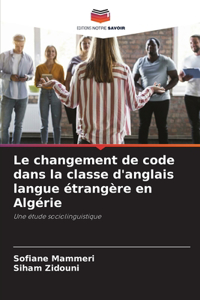 changement de code dans la classe d'anglais langue étrangère en Algérie