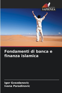 Fondamenti di banca e finanza islamica