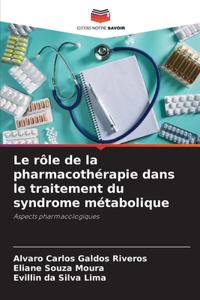 Le rôle de la pharmacothérapie dans le traitement du syndrome métabolique
