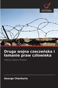 Druga wojna czeczenska i lamanie praw czlowieka