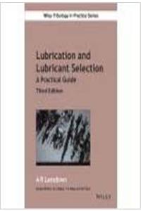 Lubrication And Lubricant Selection