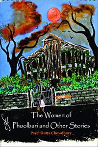 The Women of Phoolbari and Other Stories