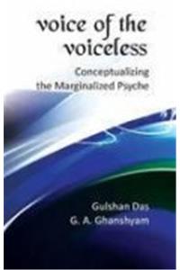 Voice Of The Voiceless: Conceptualizing The Marginalized Psyche