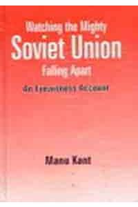 Watching the Mighty Soviet Union Falling Apart