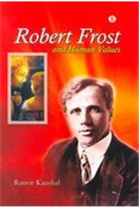 Robert Frost And Human Values