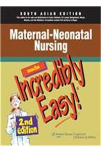 Maternal-Neonatal Nursing Made Incredibly Easy, 2E, With Cd