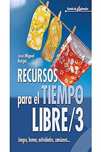Recursos para el tiempo libre / 3 - 3a Edicion