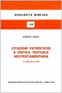 Citazioni Patristiche E Critica Testuale Neotestamentaria