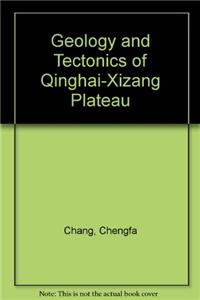 Geology and Tectonics of Qinghai-Xizang Plateau
