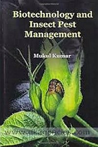 Biotechnology and Insect Pest Management