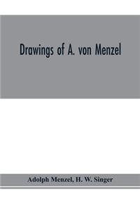 Drawings of A. von Menzel