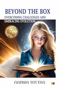Beyond the box:Overcoming challenges and embracing evolution