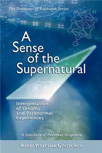 Sense of the Supernatural - Interpretation of Dreams and Paranormal Experiences