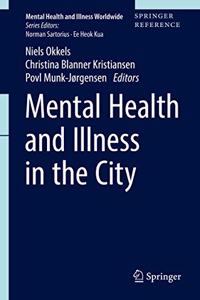 Mental Health and Illness in the City