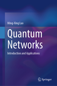 Quantum Networks: Introduction and Applications