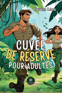 Cuvée de réserve pour adultes