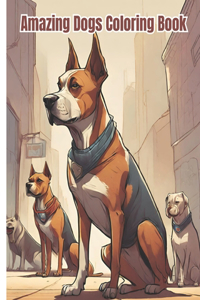 Amazing Dogs Coloring Book