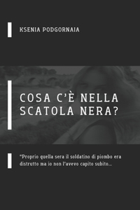 Cosa c'è nella scatola nera?