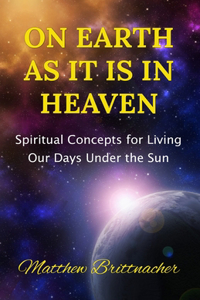 On Earth as It Is in Heaven