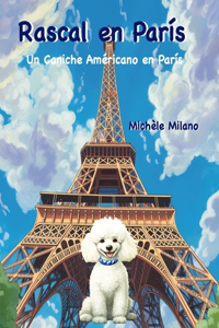 Rascal en Paris: Un Caniche Americano en París