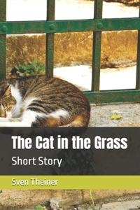 Cat in the Grass: Short Story