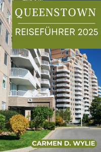 Queenstown Reiseführer 2025
