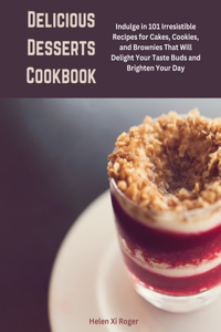 Delicious Desserts Cookbook