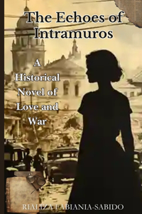 The Echoes of Intramuros