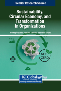 Sustainability, Circular Economy, and Transformation in Organizations