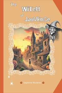The witch of Jouvence