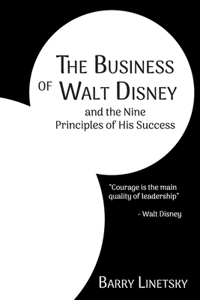 Business of Walt Disney and the Nine Principles of His Success