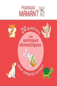 20 questions pour enfants curieux sur les animaux domestiques
