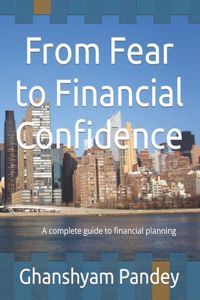 From Fear to Financial Confidence