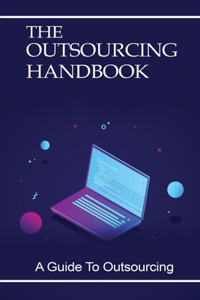 The Outsourcing Handbook