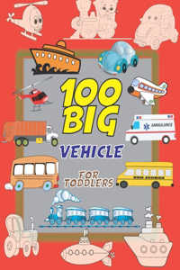 100 Big vehicle for toddlers