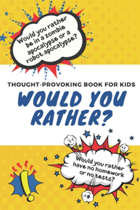 Would You Rather