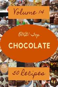 OMG! Top 50 Chocolate Recipes Volume 14