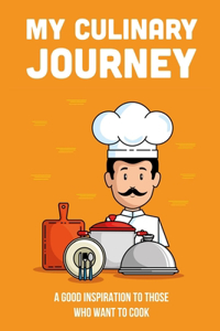 My Culinary Journey