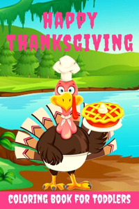 Happy Thanksgiving Coloring Book for Toddlers
