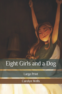 Eight Girls and a Dog