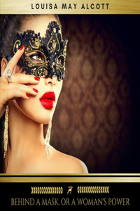 Behind A Mask or A Woman's Power