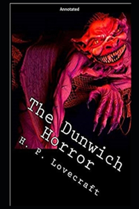 The Dunwich Horror (Annotated)